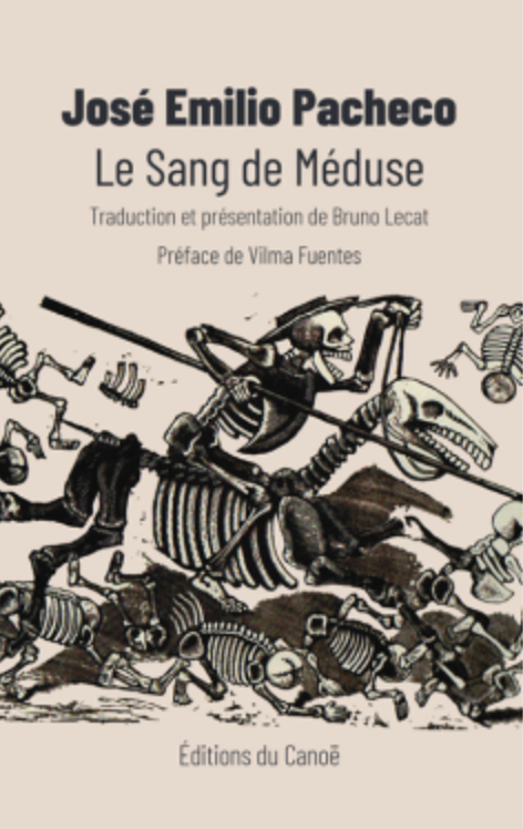 José Émilio Pacheco, Le sang de Méduse