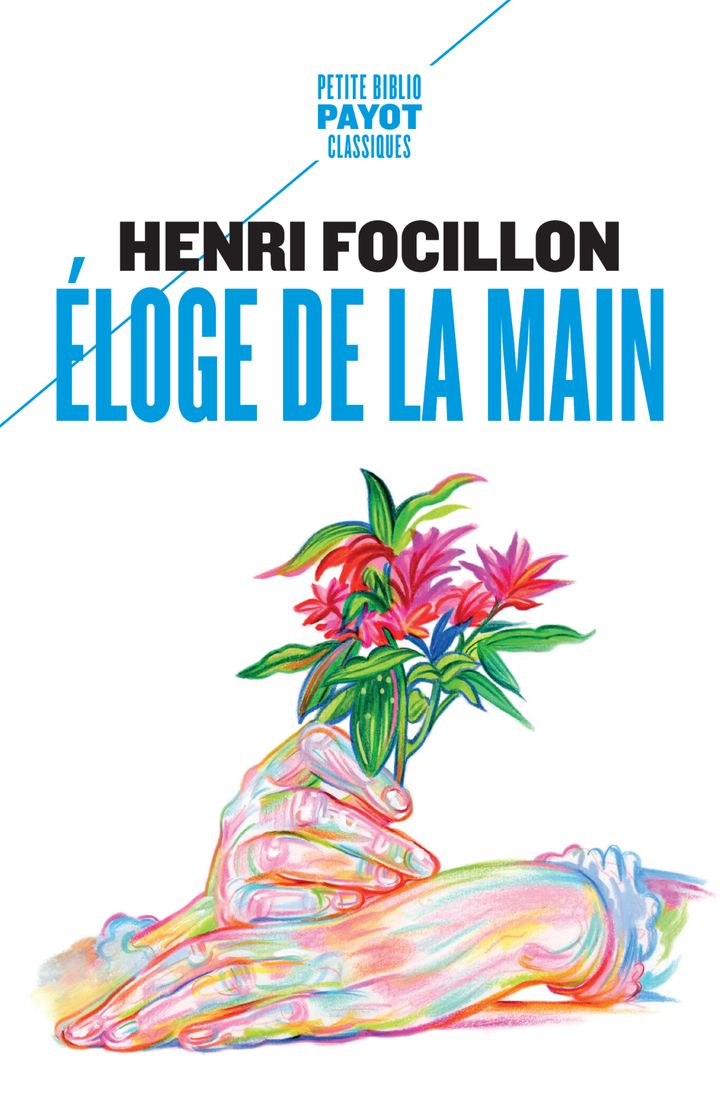 Henri Focillon, Éloge de la main