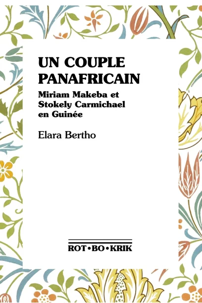 Utopies révolutionnaires ouest-africaines (années 1960-1970). Entre Conakry et Dakar, Stokely Carmichael et Omar Blondin Diop (ENS Paris)