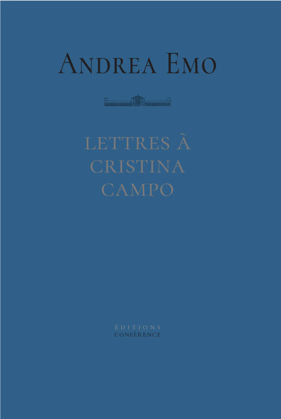 Andrea Emo, Lettres à Cristina Campo