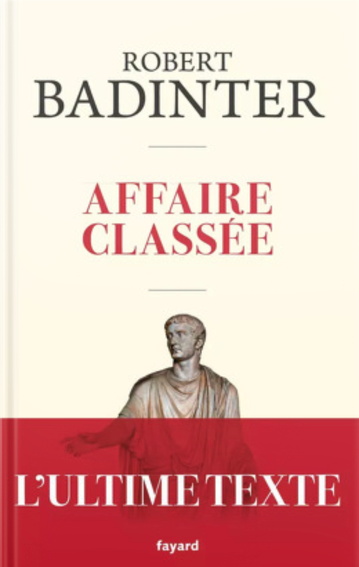 Robert Badinter, Affaire classée (inédit)