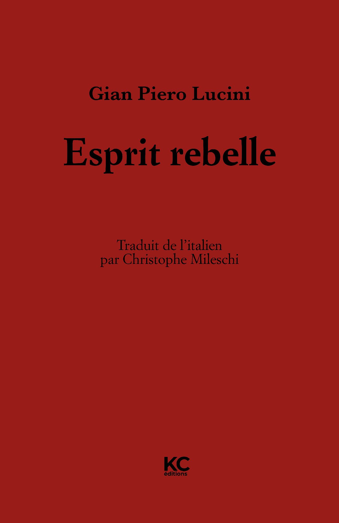 Gian Pietro Lucini, Esprit rebelle