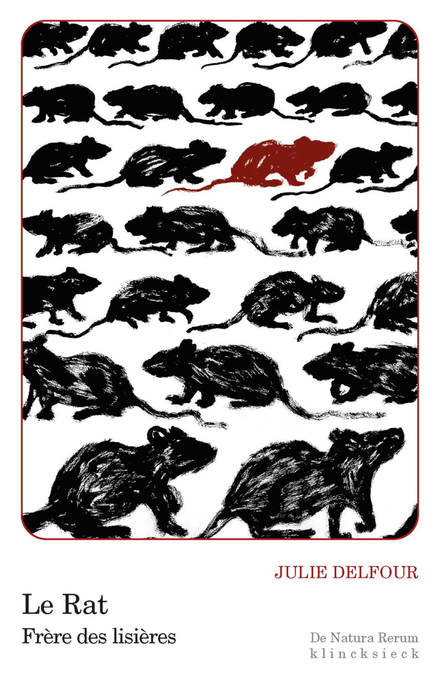 Julie Delfour, Le Rat. Frère des lisières