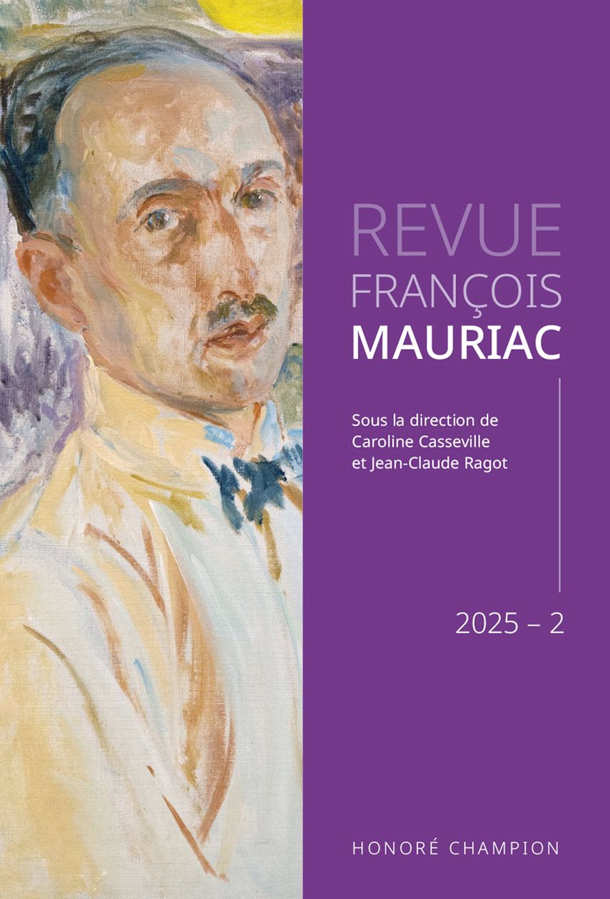 Revue François Mauriac, n° 2, 2025 (dir. Jean-Claude Ragot et Caroline Casseville)