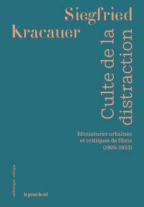 Siegfried Kracauer, Culte de la distraction