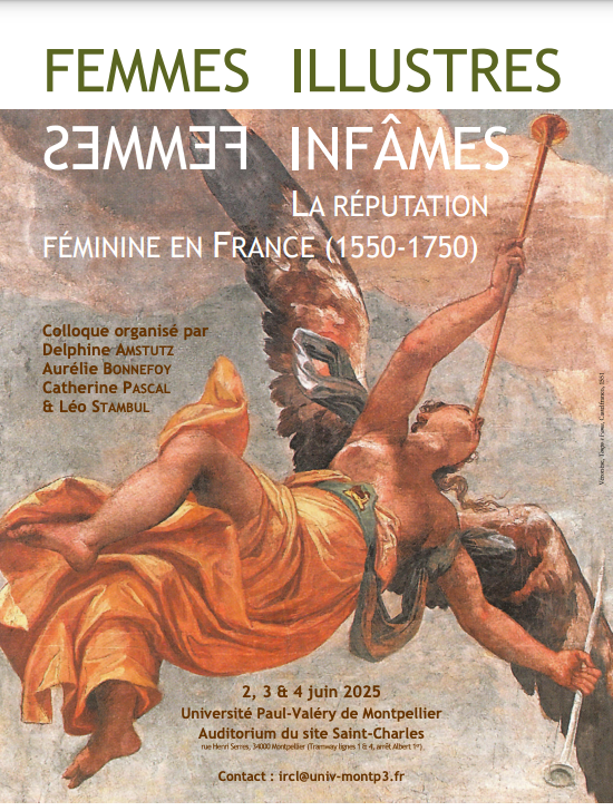 Femmes illustres, femmes infâmes: la réputation féminine en France, 1550-1750 (Montpellier)