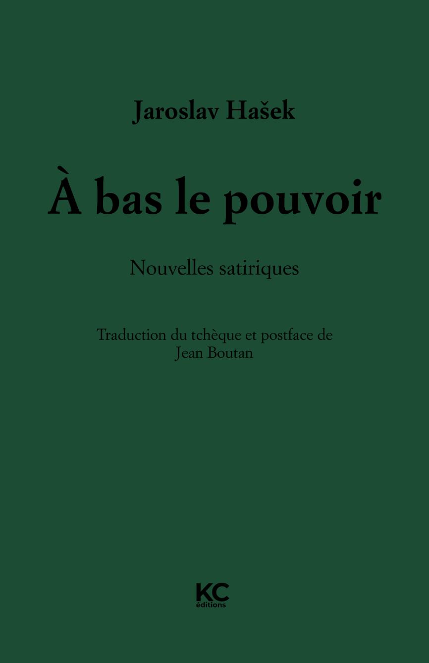 Jaroslav Hašek, À bas le pouvoir