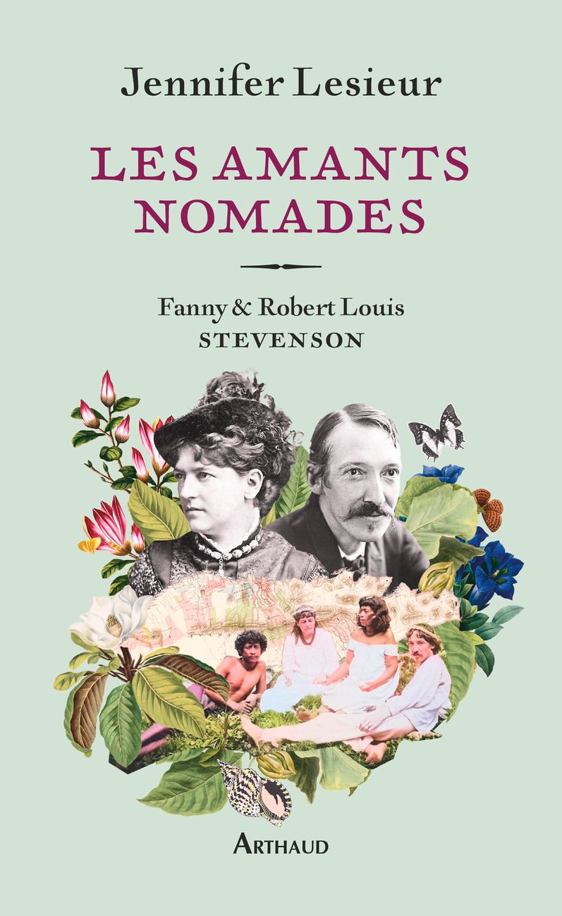 Jennifer Lesieur, Les amants nomades. Fanny et Robert Louis Stevenson