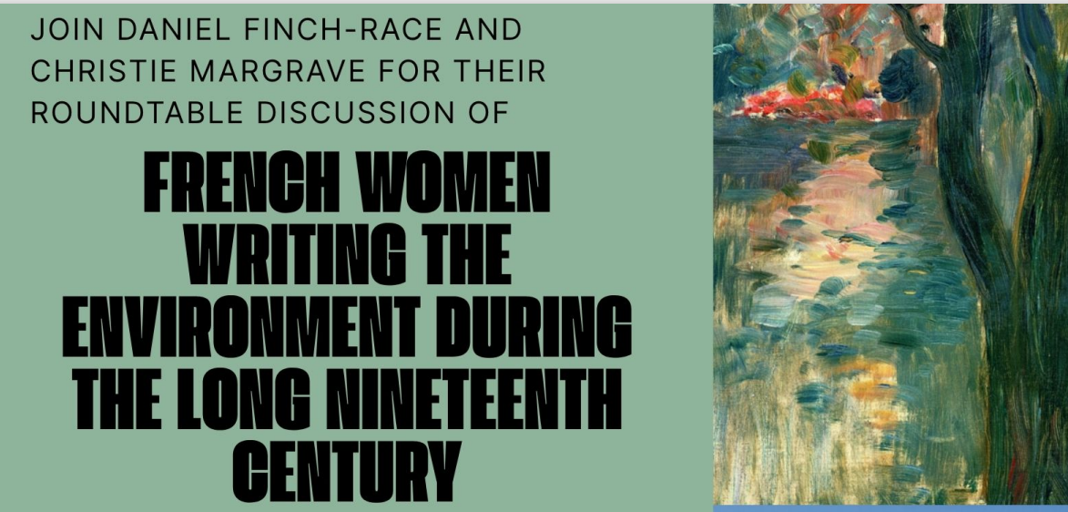 French Women Writing Environment in the Long Nineteenth Century. Women in French Work-in-Progress Online Seminar Series