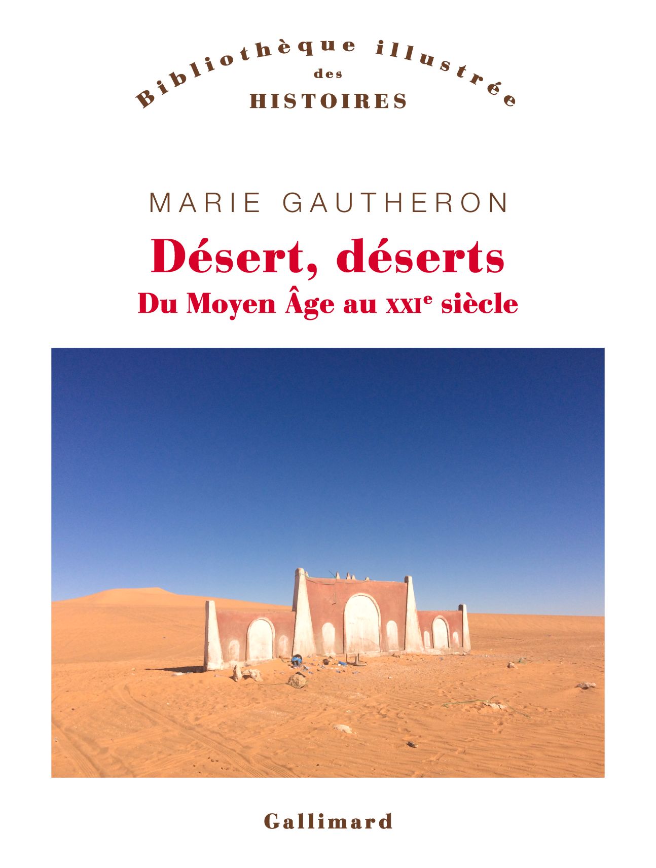 Marie Gautheron, Désert, déserts. Du Moyen Âge au XXIᵉ siècle