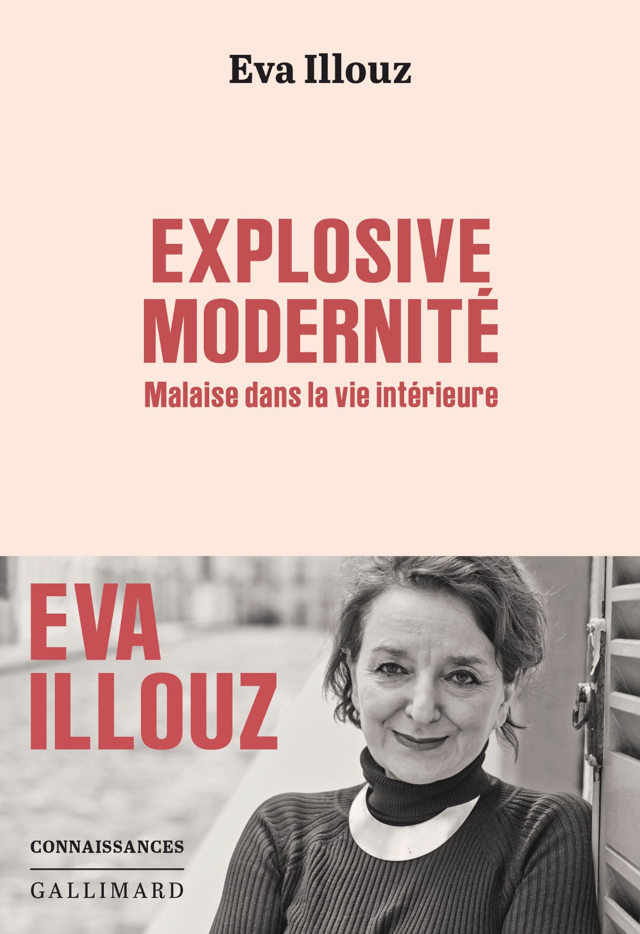Eva Illouz, Explosive modernité. Malaise dans la vie intérieure