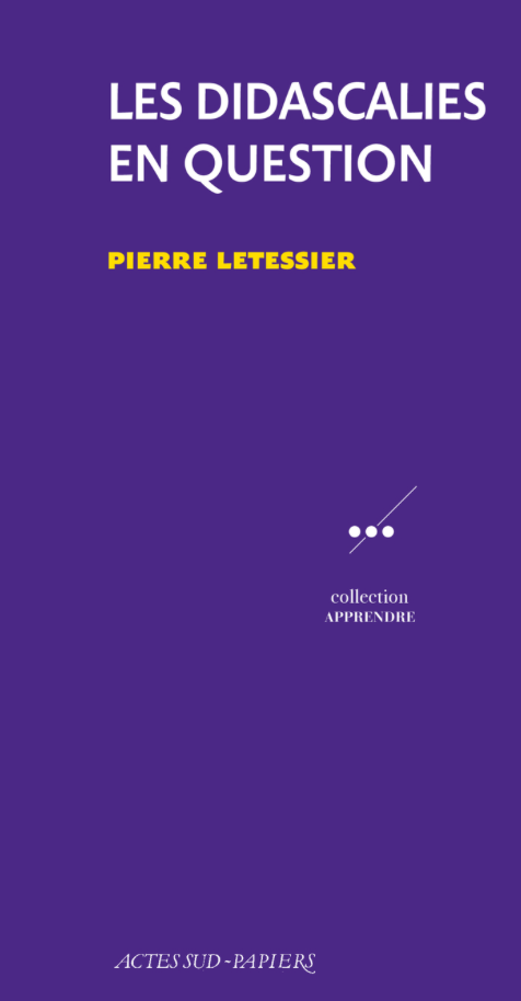 Pierre Letessier, Les didascalies en question