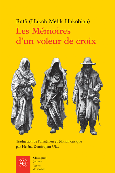 Hakob Mélik Hakobian, Les Mémoires d’un voleur de croix