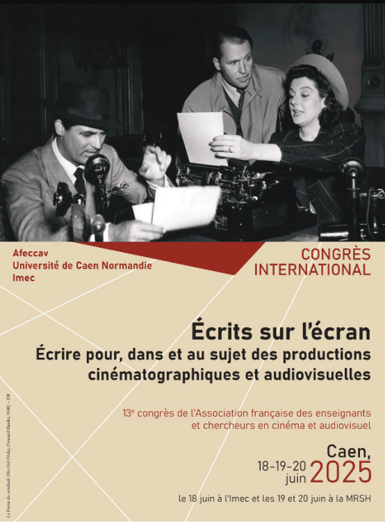 Écrits sur l’écran. Écrire pour, dans et au sujet des productions cinématographiques et audiovisuelles (Caen)