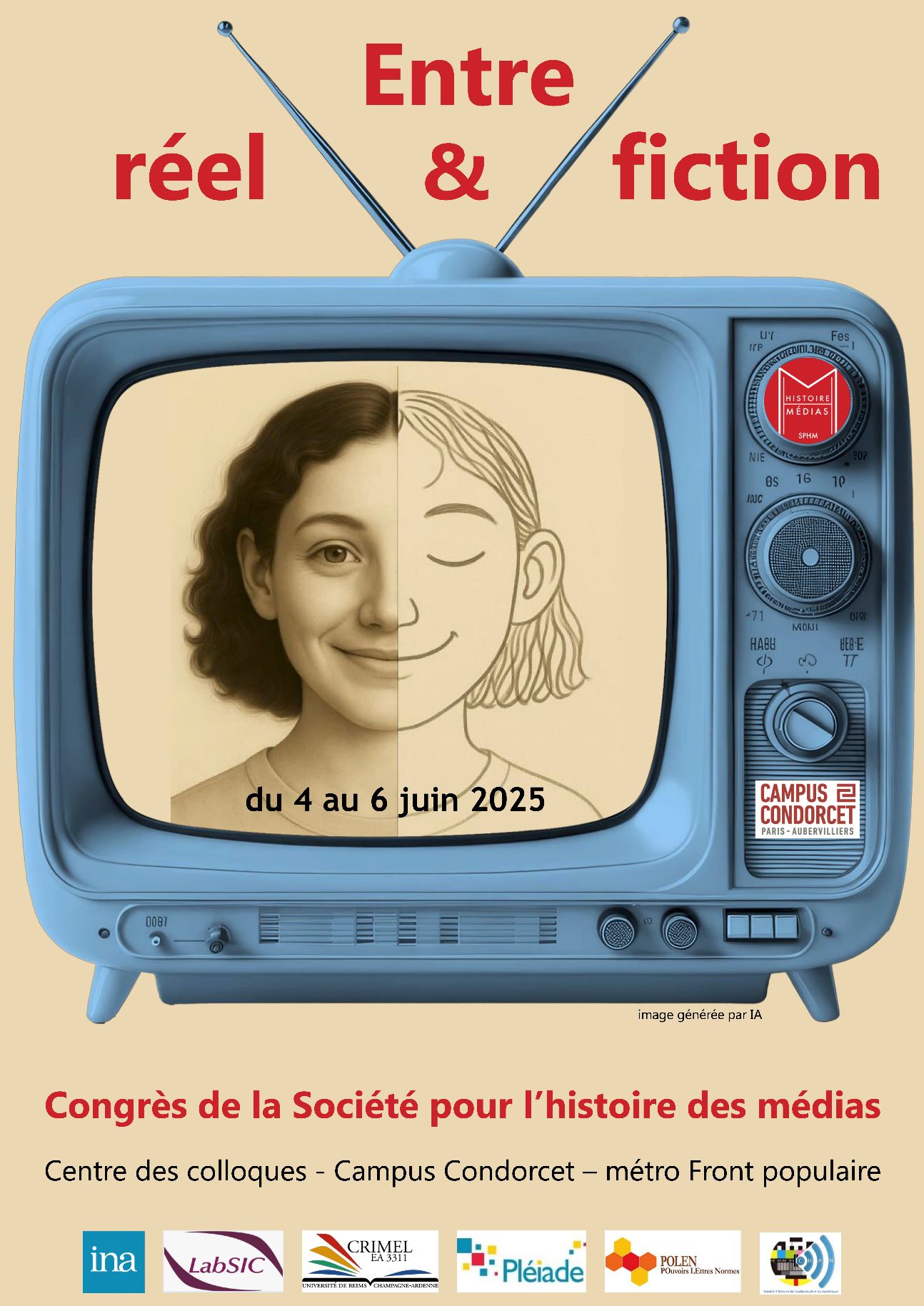 Entre réel et fiction. Congrès de la Société pour l'histoire des médias (Campus Condorcet, Aubervilliers)