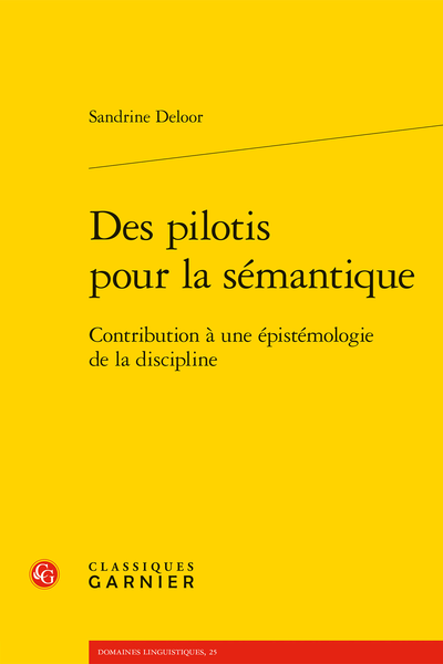 Sandrine Deloor, Des pilotis pour la sémantique. Contribution à une épistémologie de la discipline