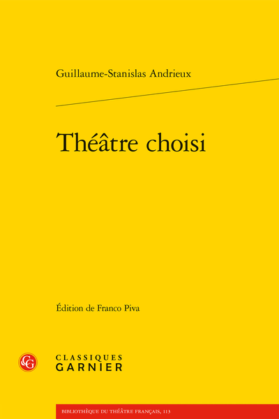 Guillaume Stanislas Andrieux, Théâtre choisi.