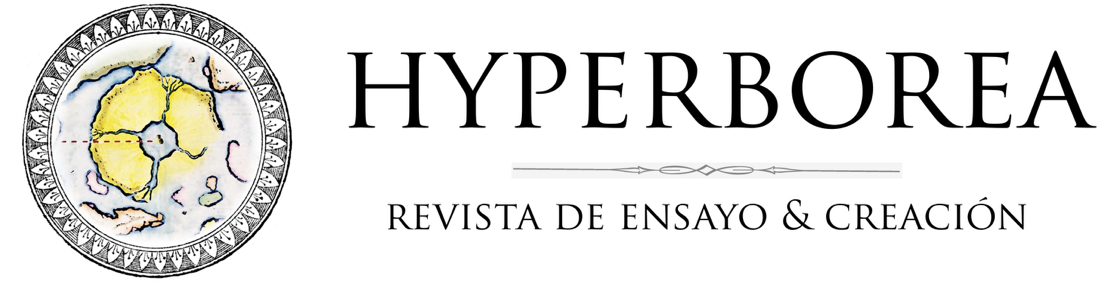 Appel à contributions pour le numéro 8 (2025) d'Hyperborea. Revista de ensayo y creación