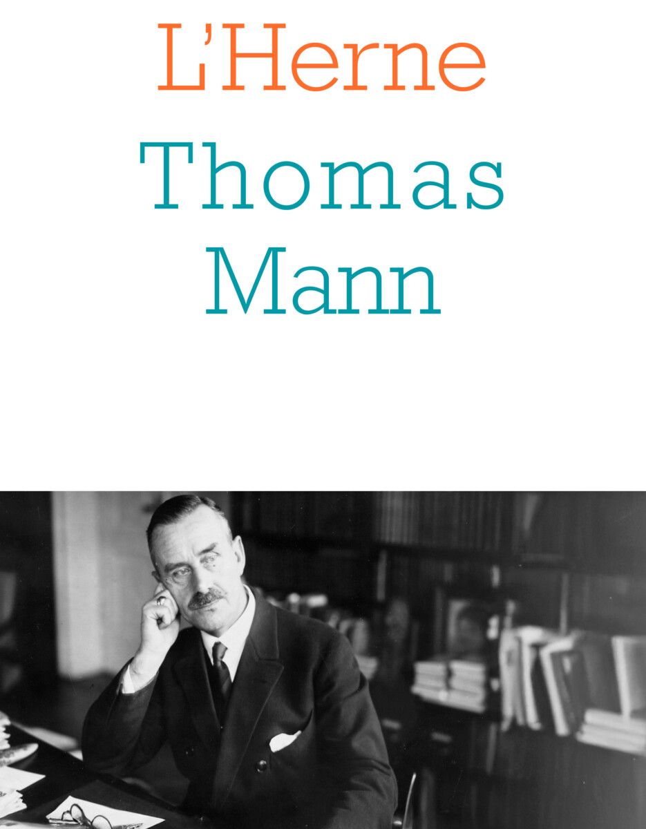 Cahier de l'Herne Thomas Mann