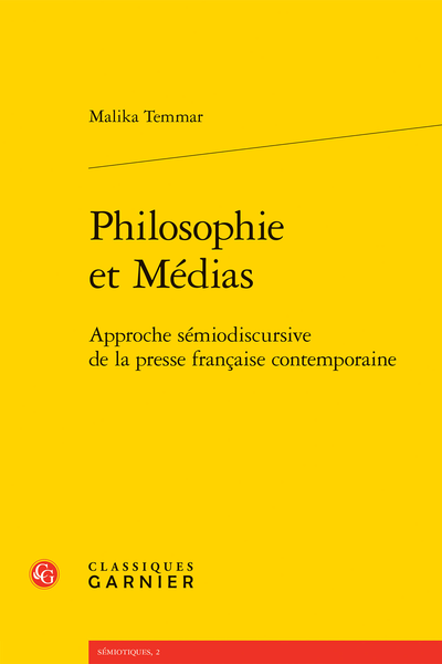 Malika Temmar, Philosophie et Médias. Approche sémiodiscursive de la presse française contemporaine