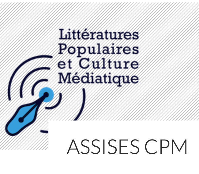 Dans l’atelier des jeunes chercheur·ses en littératures populaires et culture médiatique. Séminaire LPCM 2025-2026 (Paris Nanterre)