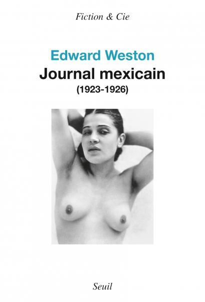 Edward Weston, Journal mexicain (1923-1926)