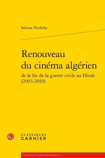 Salima Tenfiche, Renouveau du cinéma algérien de la fin de la guerre civile au Hirak (2003-2019).
