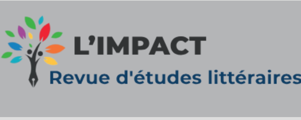 Appel à contributions pour le numéro spécial de la revue L’Impact n° 6: Varia littérature et arts