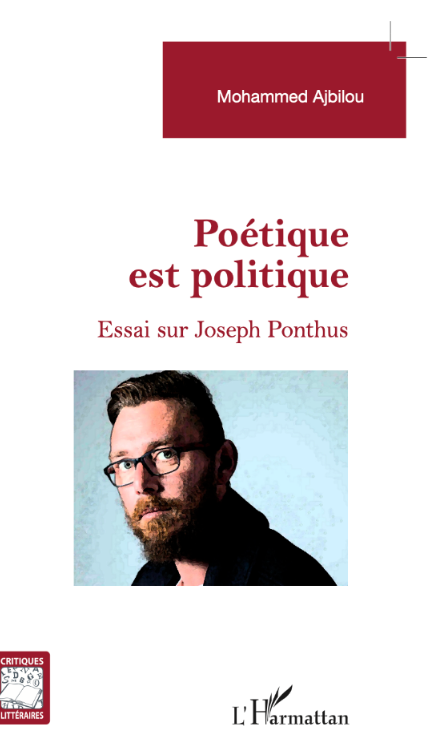 Mohammed Ajbilou, Poétique est politique. Essai sur Joseph Ponthus