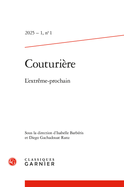 Couturière 2025-1, n° 1 : L’extrême-prochain (dir. Isabelle Barbéris & Diego Gachadouat Ranz)