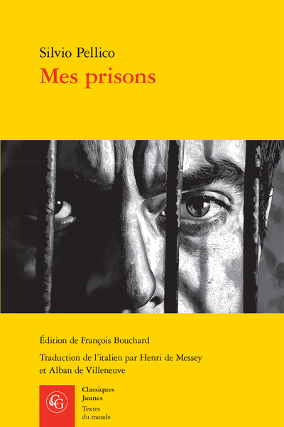 S. Pellico, Mes prisons (éd. F. Bouchard)