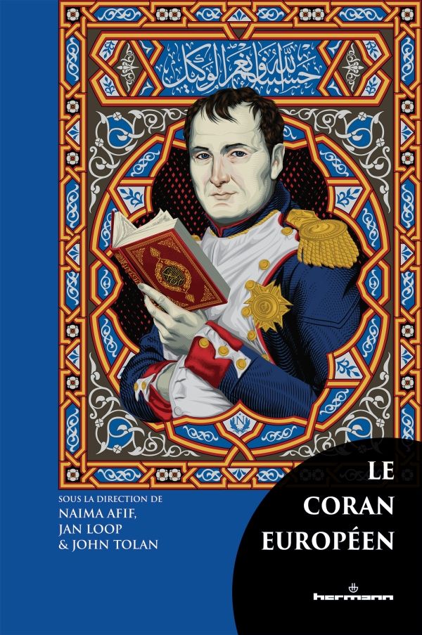 John Tolan, Naima Afif, Jan Loop (dir.), Le Coran européen