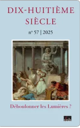 Dix-huitième siècle, n° 57, 2025 :