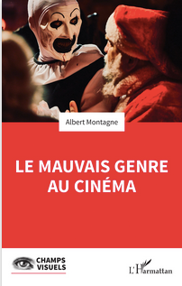 Albert Montagne, Le mauvais genre au cinéma