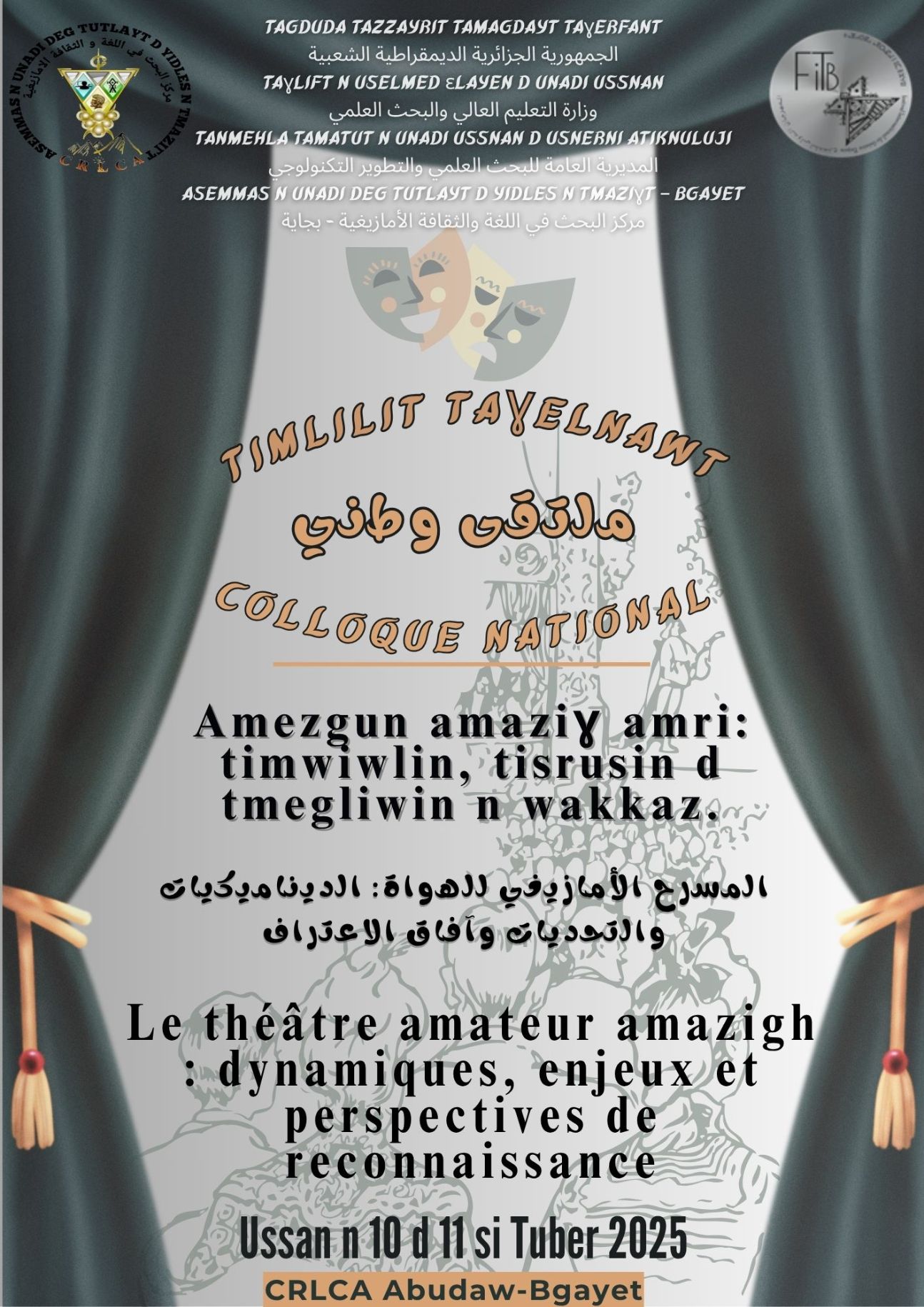 Le théâtre amateur amazigh : dynamiques, enjeux et perspectives de reconnaissance. Amezgun amri amaziγ: timwiwlin, tisrusin d tmegliwin n wakkaz (Béjaia, Algérie)