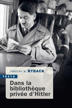 Timothy W. Ryback, Dans la bibliothèque privée d'Hitler