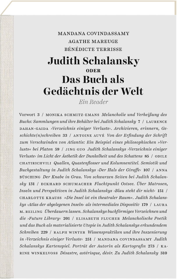 Mandana Covindassamy, Agathe Mareuge, Bénédicte Terrisse (dir.), Judith Schalansky oder das Buch als Gedächtnis der Welt. Ein Reader