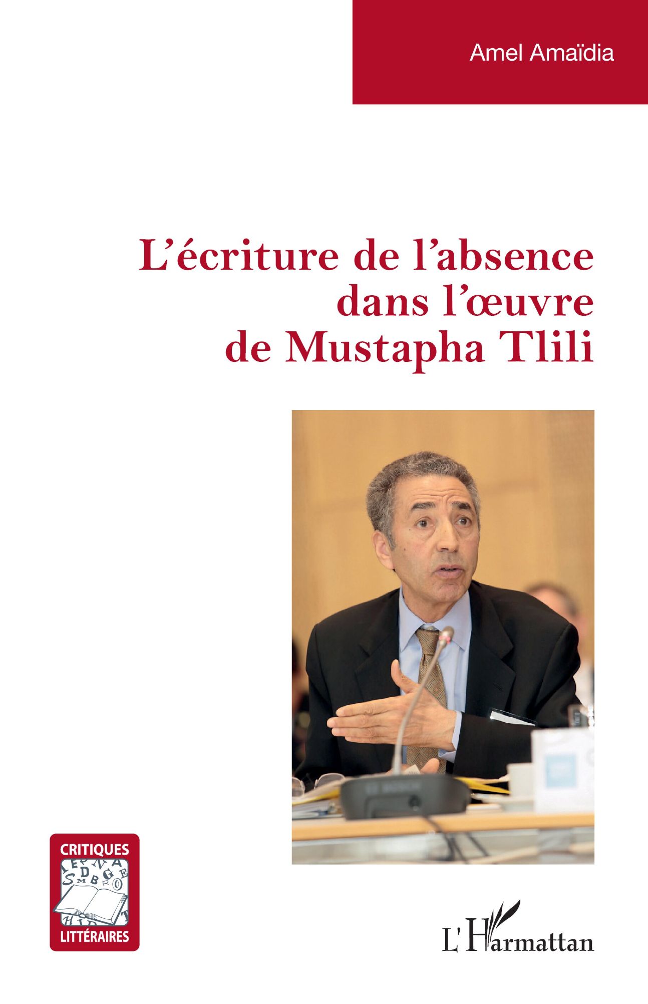 Amel Amaïdia, L’écriture de l’absence dans l’oeuvre de Mustapha Tlili