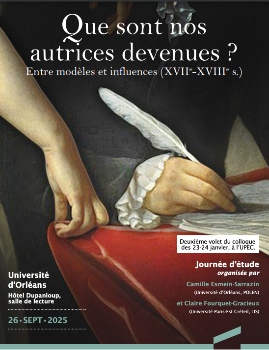 Que sont nos autrices devenues ? Entre modèles et influences XVIIe-XVIIIe s. (Orléans)