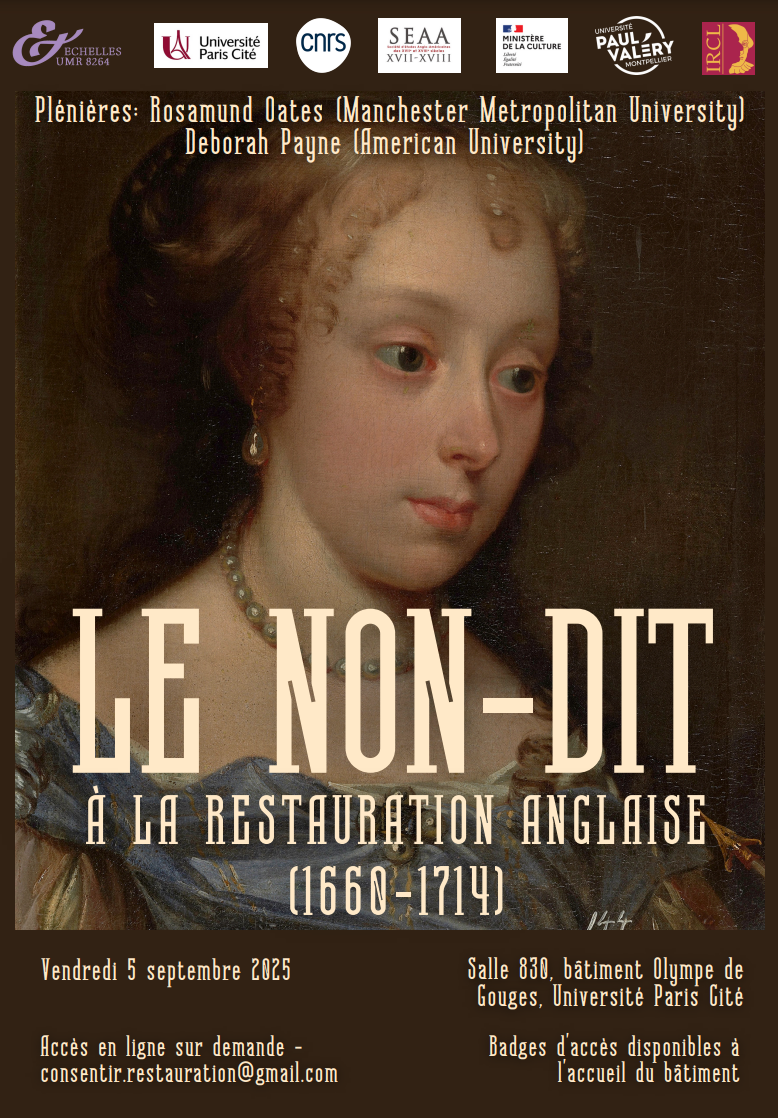 'Le Non-dit/Things Unsaid, Things Unwritten during the English Restoration, 1660-1714 (Paris)
