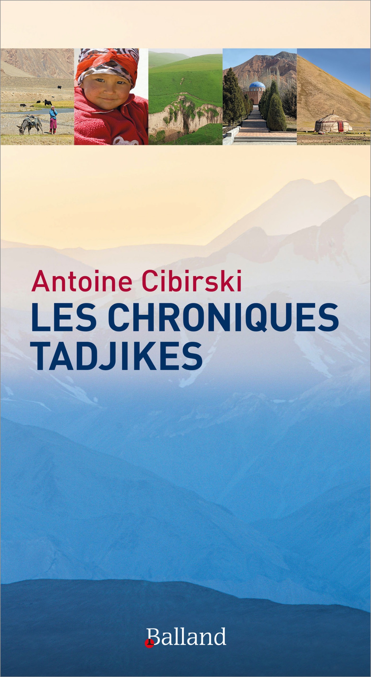 Antoine Cibirski, Les Chroniques Tadjikes.