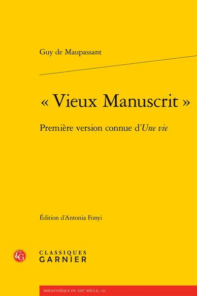 Guy de Maupassant, « Vieux Manuscrit ». Première version connue d’Une vie