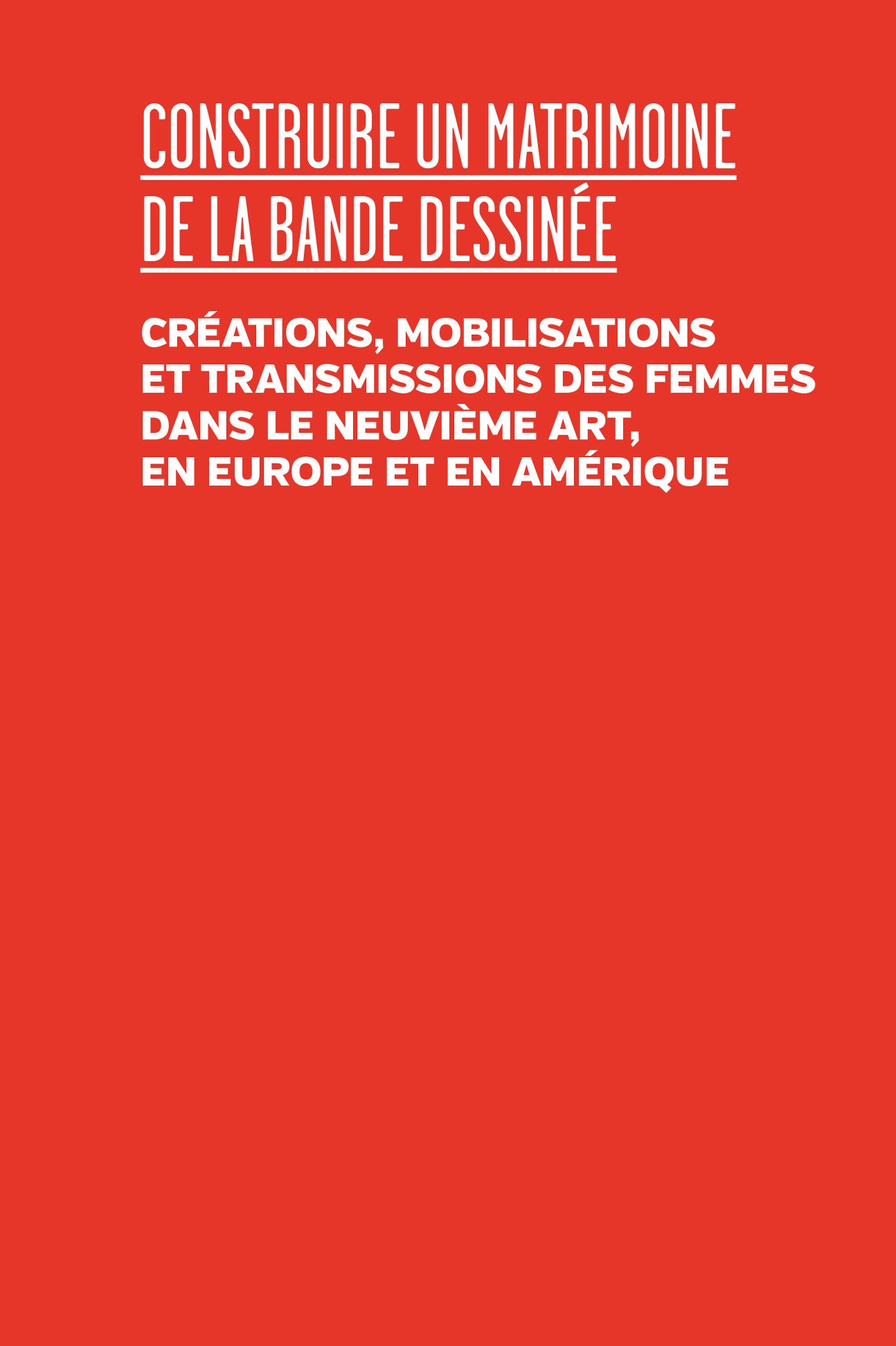 Marys Renné Hertiman, Camille de Singly (dir.), Construire un matrimoine de la bande dessinée. Créations, mobilisations et transmissions des femmes dans le neuvième art, en Europe et en Amérique