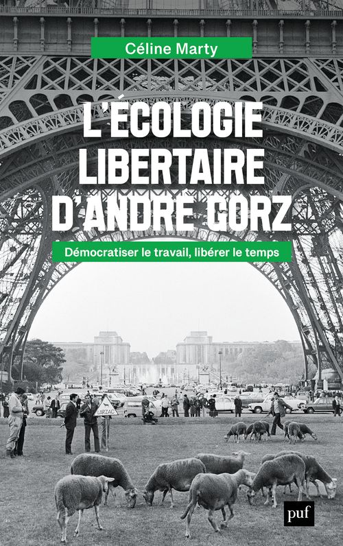 Céline Marty, L'écologie libertaire d'André Gorz