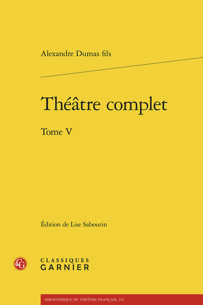 Alexandre Dumas fils, Théâtre complet, tome V
