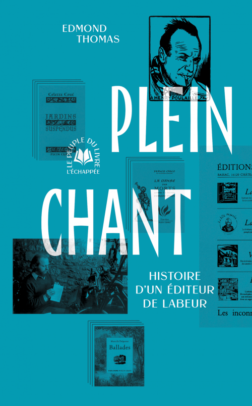 Edmond Thomas, Plein Chant. Histoire d’un éditeur de labeur