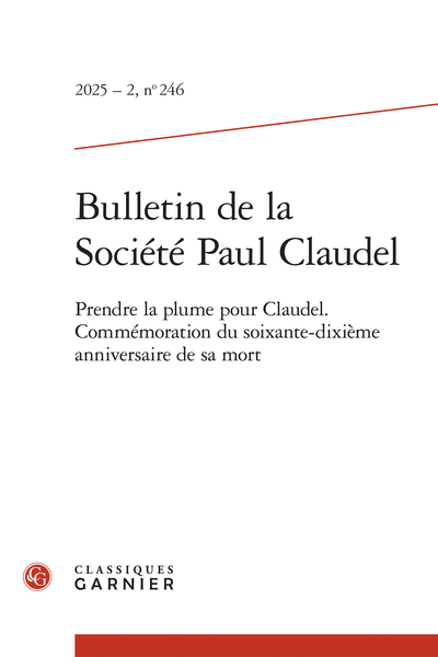 Bulletin de la Société Paul Claudel, 2025–2, n° 246 : 