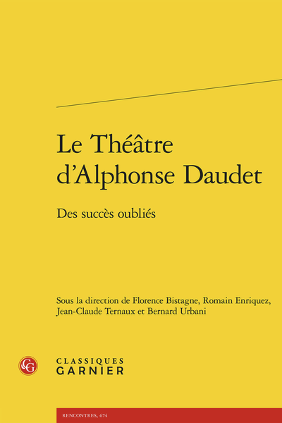 Le Théâtre d’Alphonse Daudet. Des succès oubliés