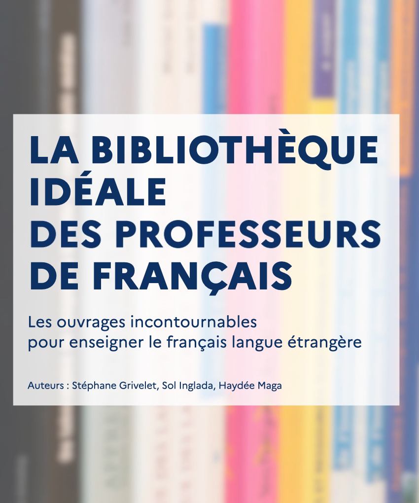 La Bibliothèque idéale du professeur de français