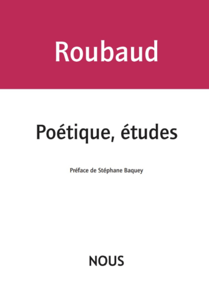Jacques Roubaud, Poétique, études